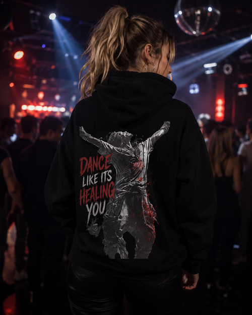 Dance Like It's Healing You - Raveaux Hoodie